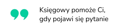 Księgowy pomoże Ci, gdy pojawi się pytanie